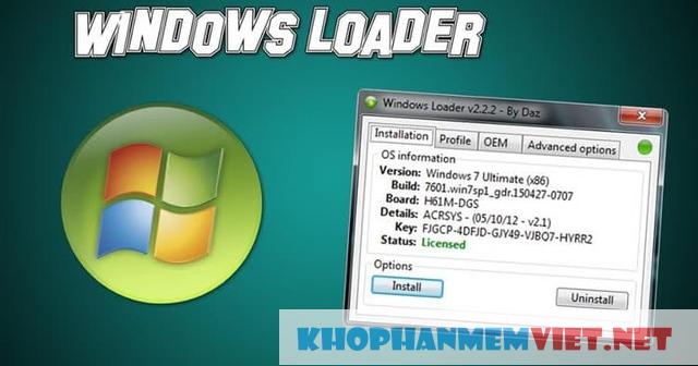 Giới thiệu phần mềm Windows Loader 3.1 hiện nay?