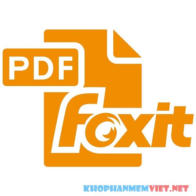 Foxit Reader 11.1 - Phần mềm đọc file PDF tiện lợi, chuyên nghiệp